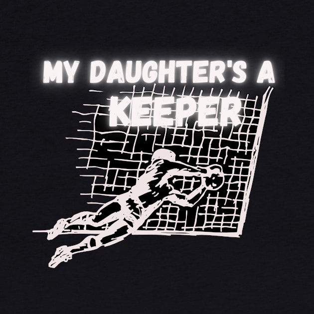 daughters a keeper by Sport-tees by Marino's